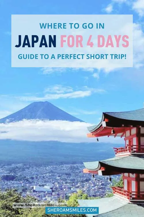 Where To Go In Japan For 4 Days